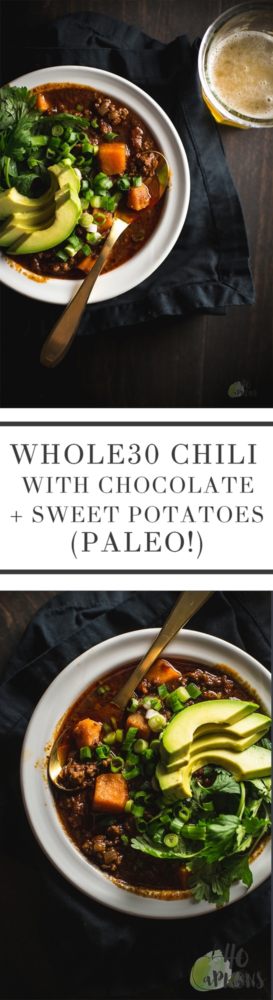 Whole30 Chili (with Chocolate!) - Paleo // 40 Aprons