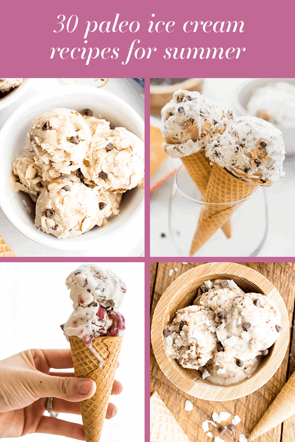 Compilation of 30 paleo ice cream recipes