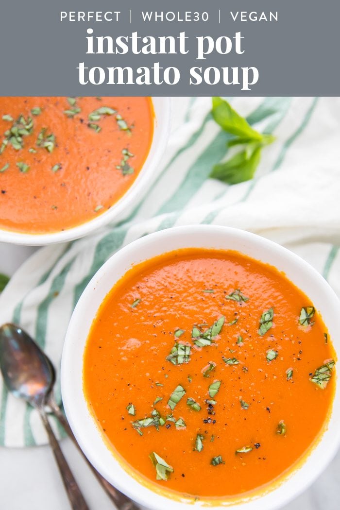 Whole30 Vegan Instant Pot Tomato Soup