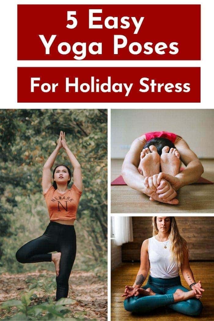 5 Yoga Poses For Holiday Stress Relief