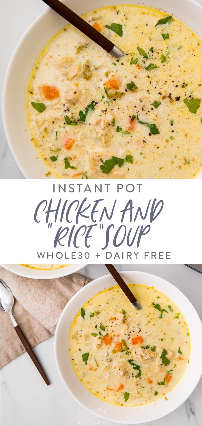 Instant Pot Chicken and "Rice" Soup (Whole30 and Low Carb) Pinterest graphic