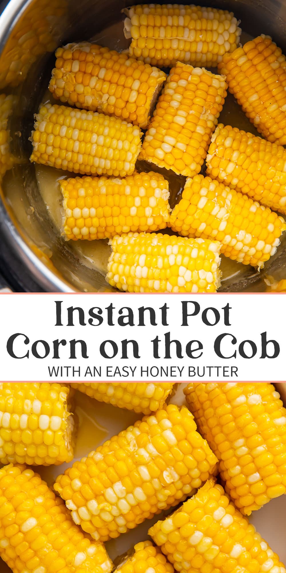 Pin graphic for Instant Pot corn on the cob.