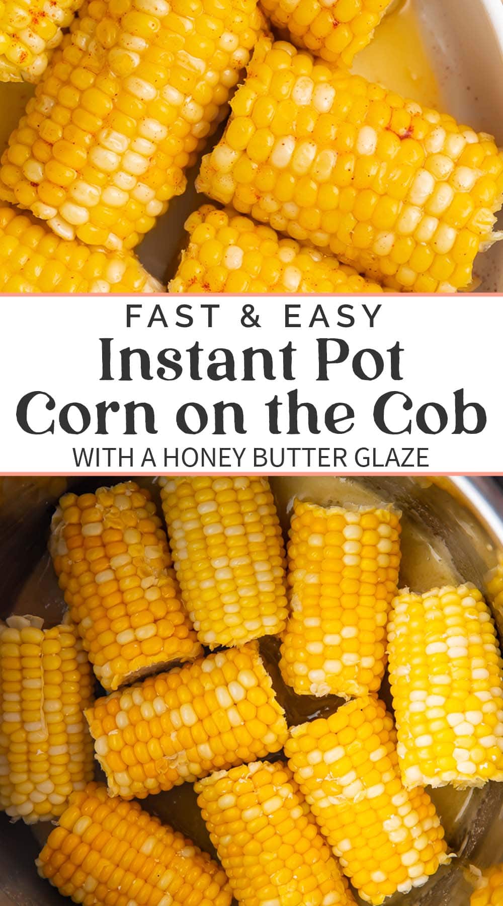 Pin graphic for Instant Pot corn on the cob.