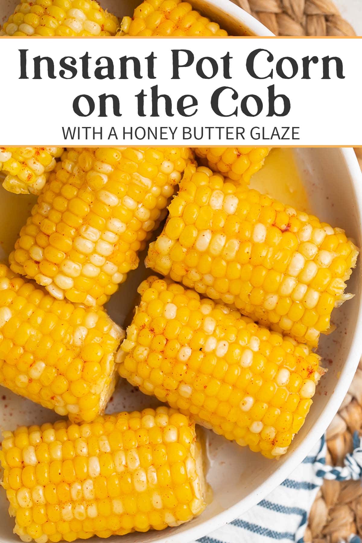 Pin graphic for Instant Pot corn on the cob.