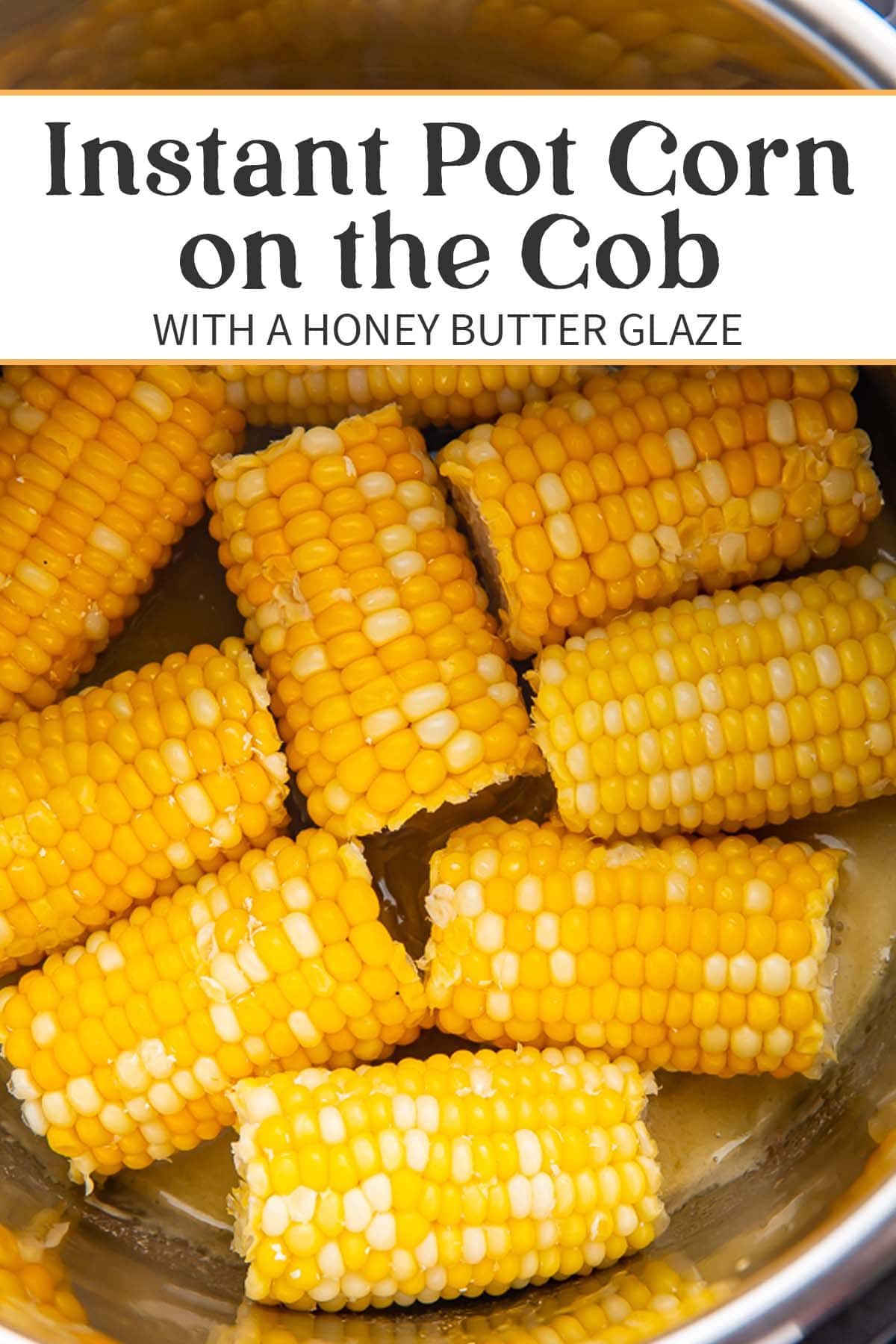 Pin graphic for Instant Pot corn on the cob.