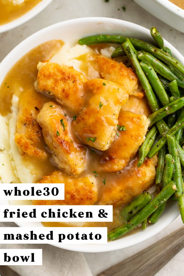 Pinterest graphic for a Whole30 fried chicken and mashed potato bowl with gravy