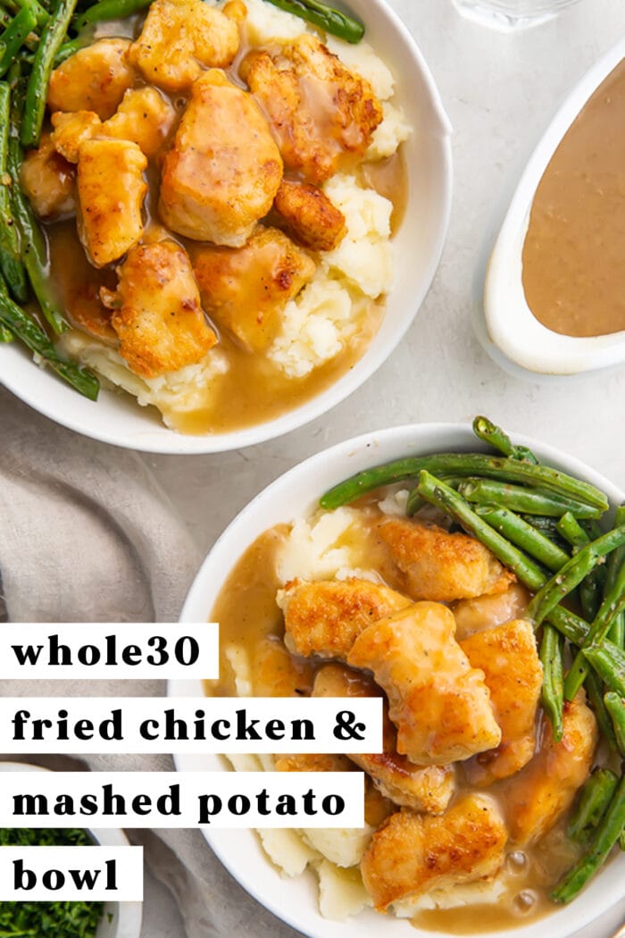 Pinterest graphic for a Whole30 fried chicken and mashed potato bowl with gravy