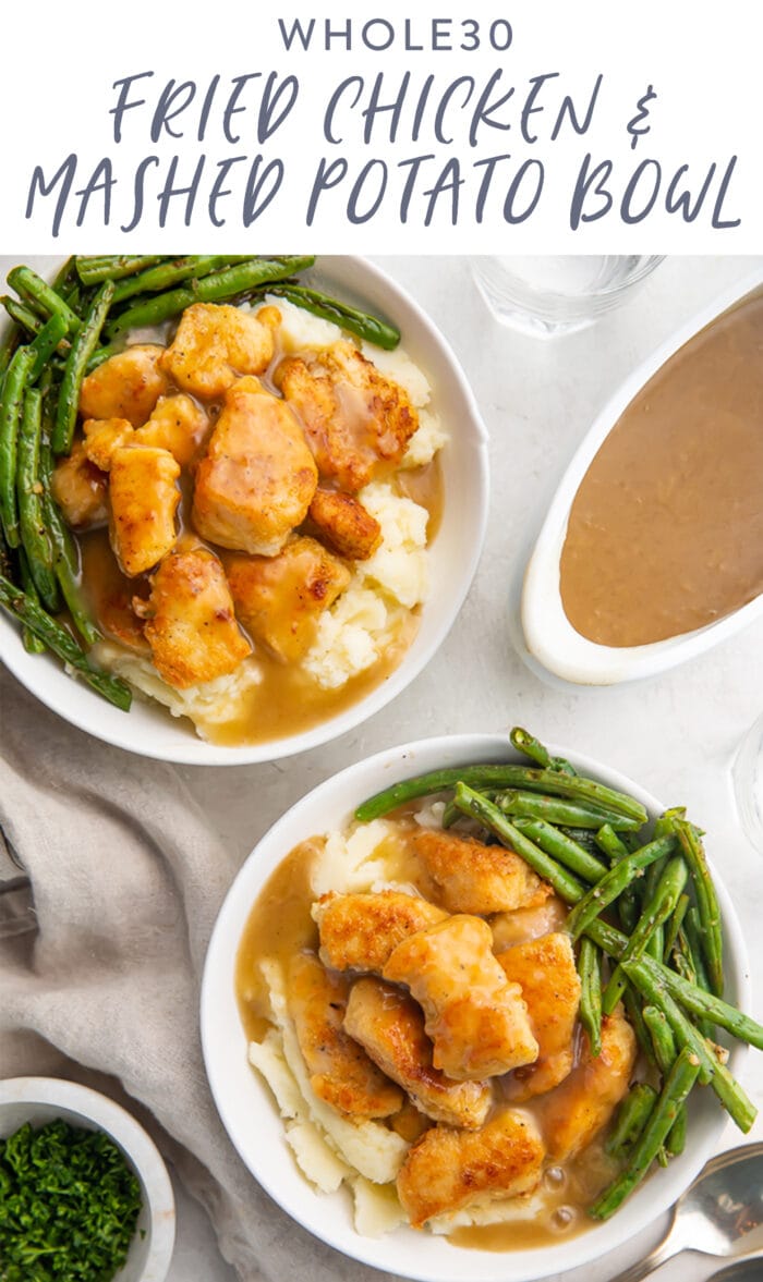 Pinterest graphic for a Whole30 fried chicken and mashed potato bowl with gravy