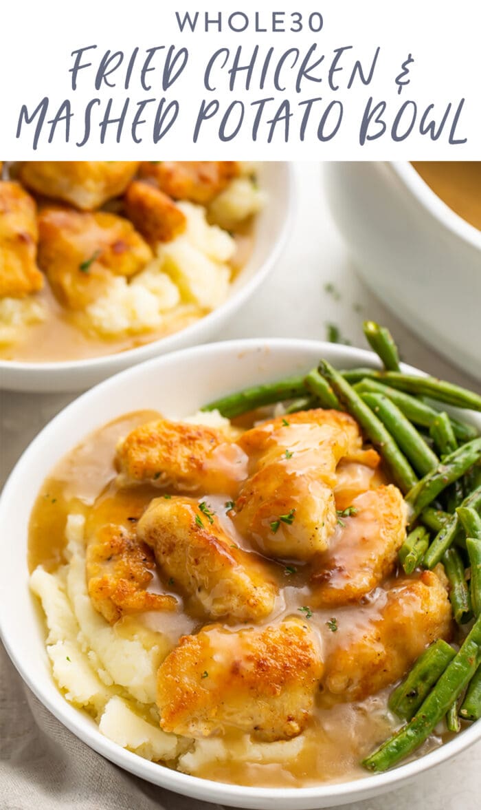 Pinterest graphic for a Whole30 fried chicken and mashed potato bowl with gravy