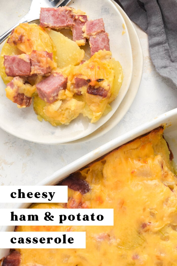 Pinterest graphic for cheesy ham and potato casserole