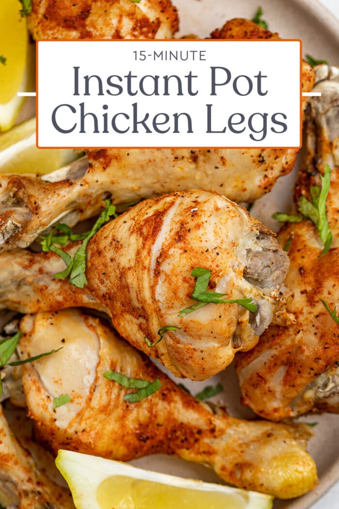 Pin graphic for Instant Pot chicken legs