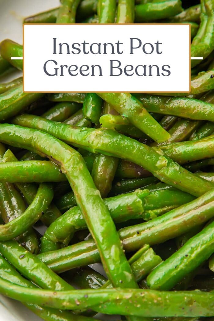 Pin graphic for Instant Pot green beans