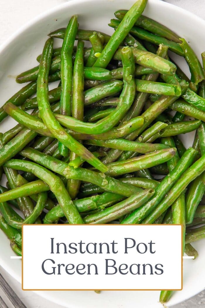 Pin graphic for Instant Pot green beans