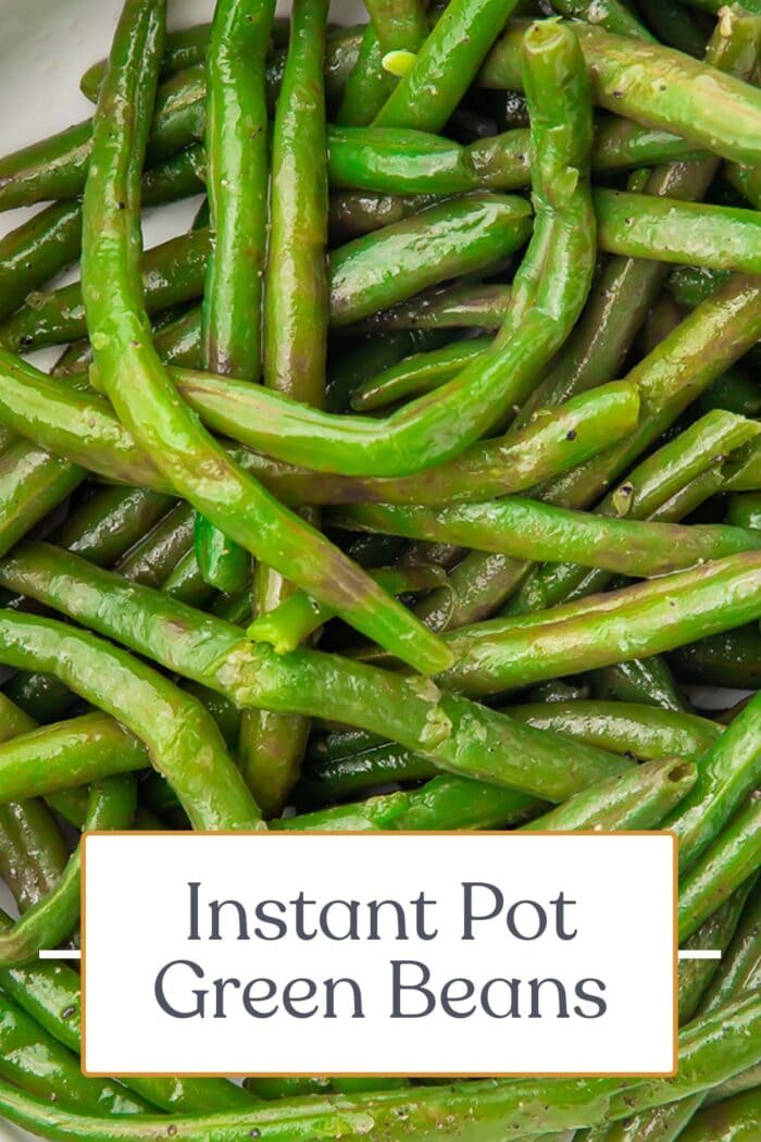 Pin graphic for Instant Pot green beans