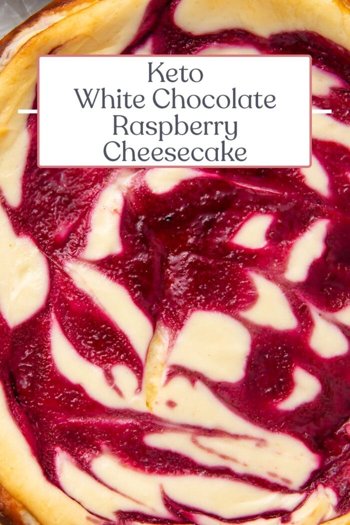 Pin graphic for keto white chocolate raspberry cheesecake