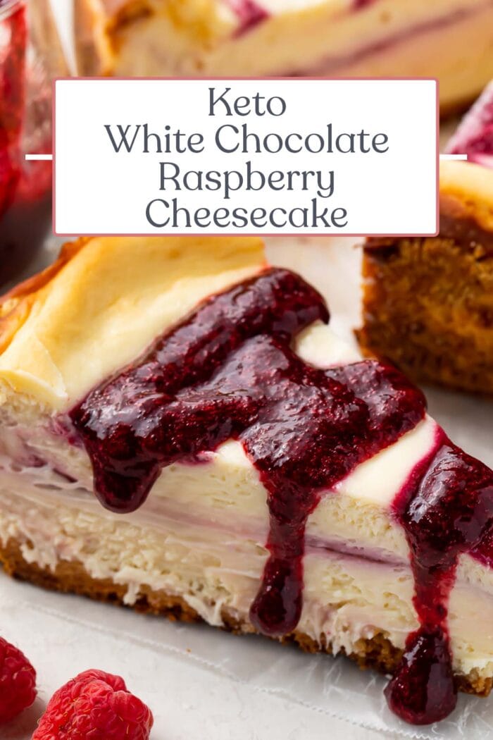 Pin graphic for keto white chocolate raspberry cheesecake