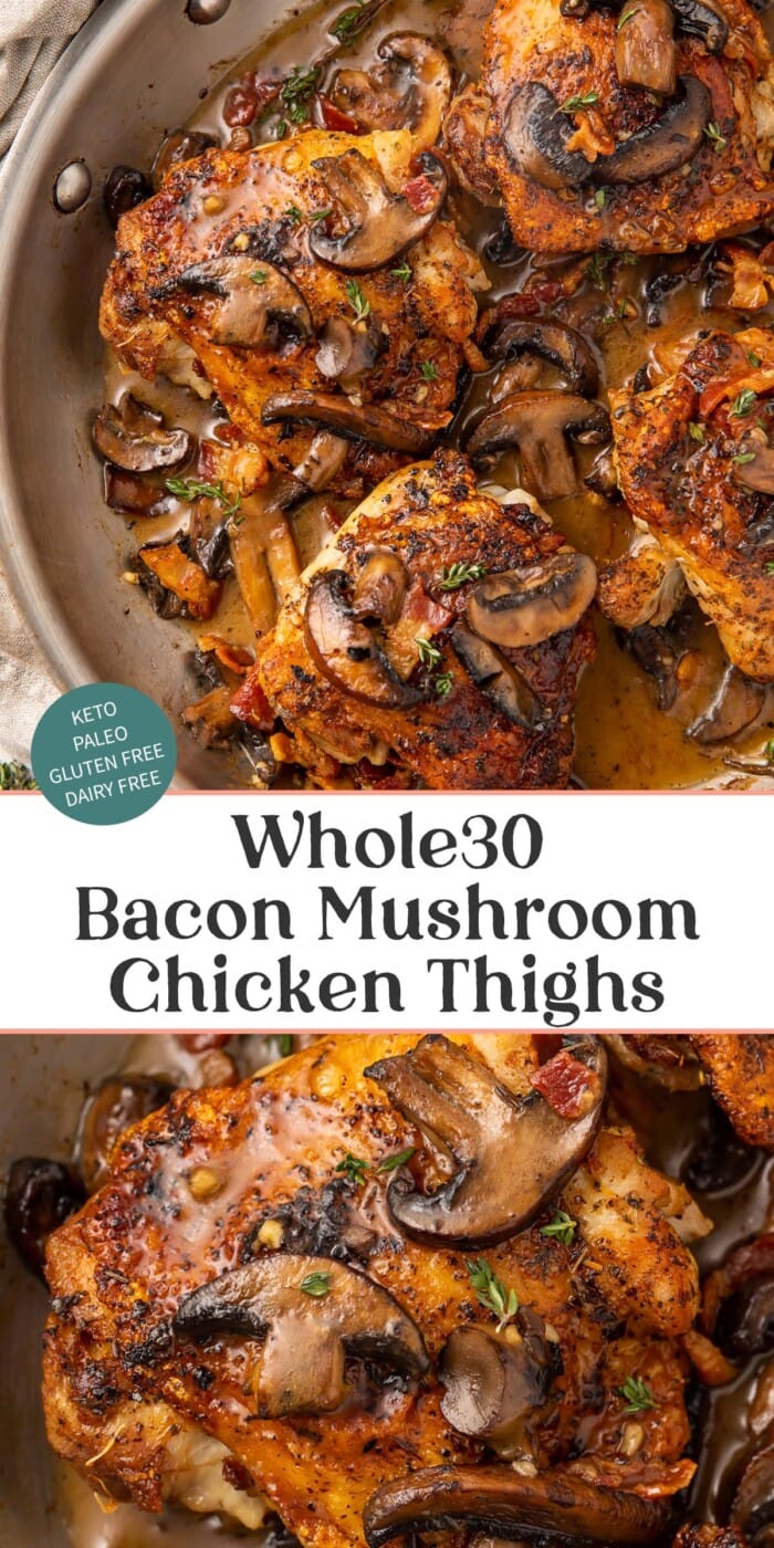 Pin graphic for Whole30 bacon mushroom chicken thighs