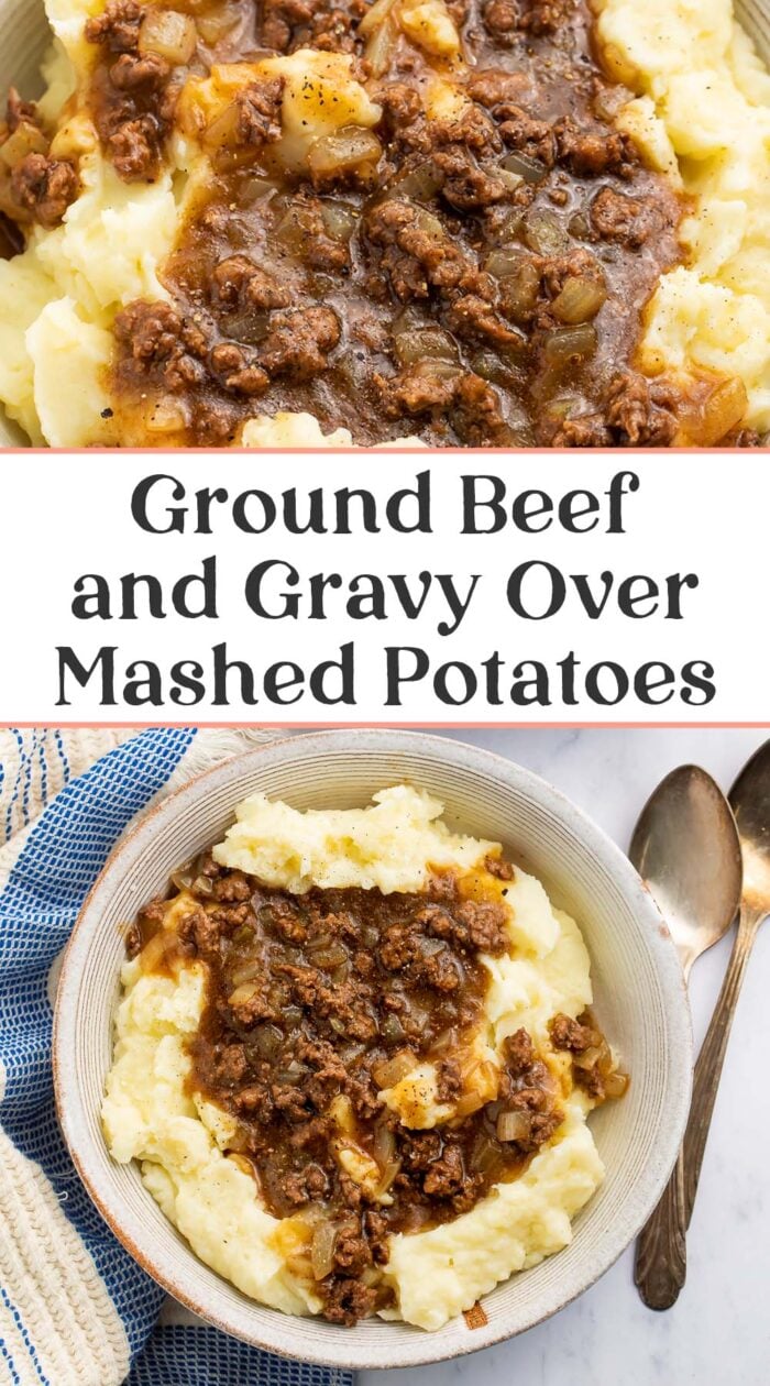 Pin graphic for ground beef and gravy over mashed potatoes.