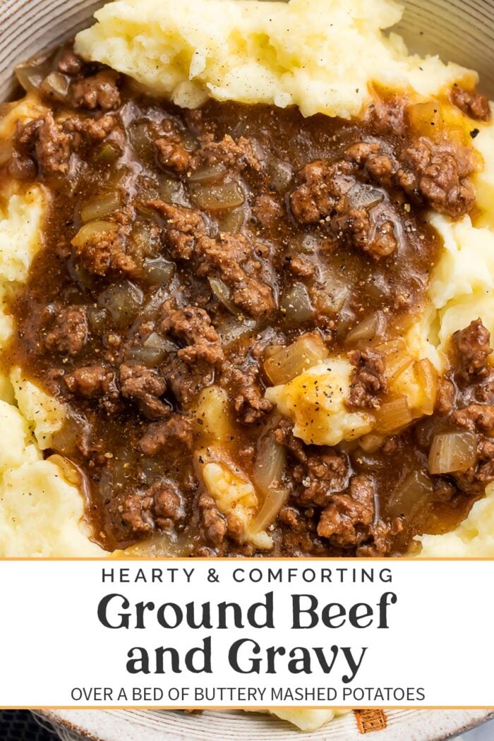 Pin graphic for ground beef and gravy over mashed potatoes.