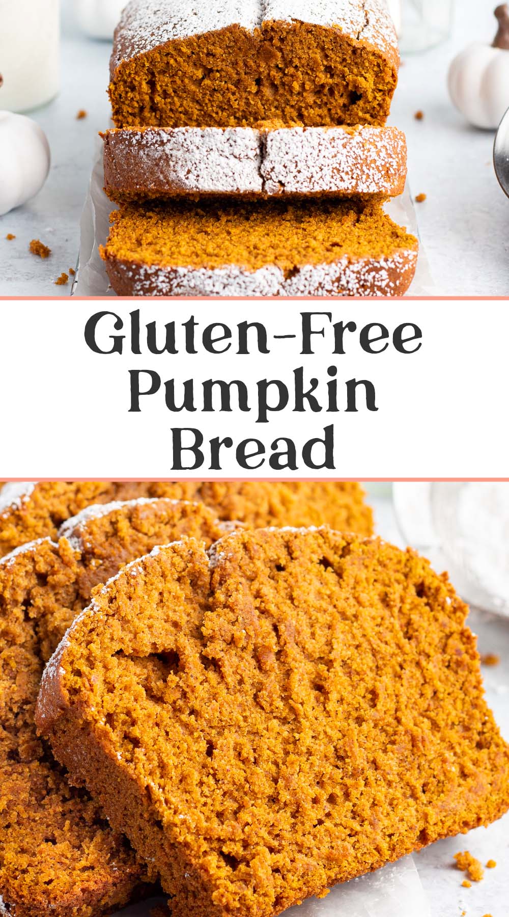 Pin graphic for gluten free pumpkin bread.