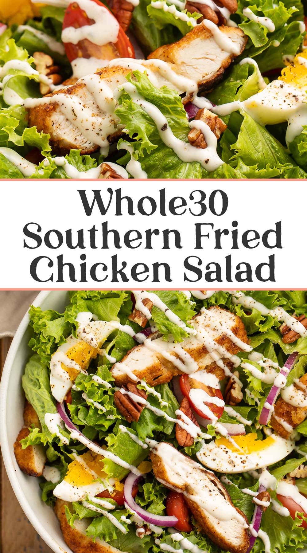 Pin graphic for Whole30 Southern fried chicken salad.