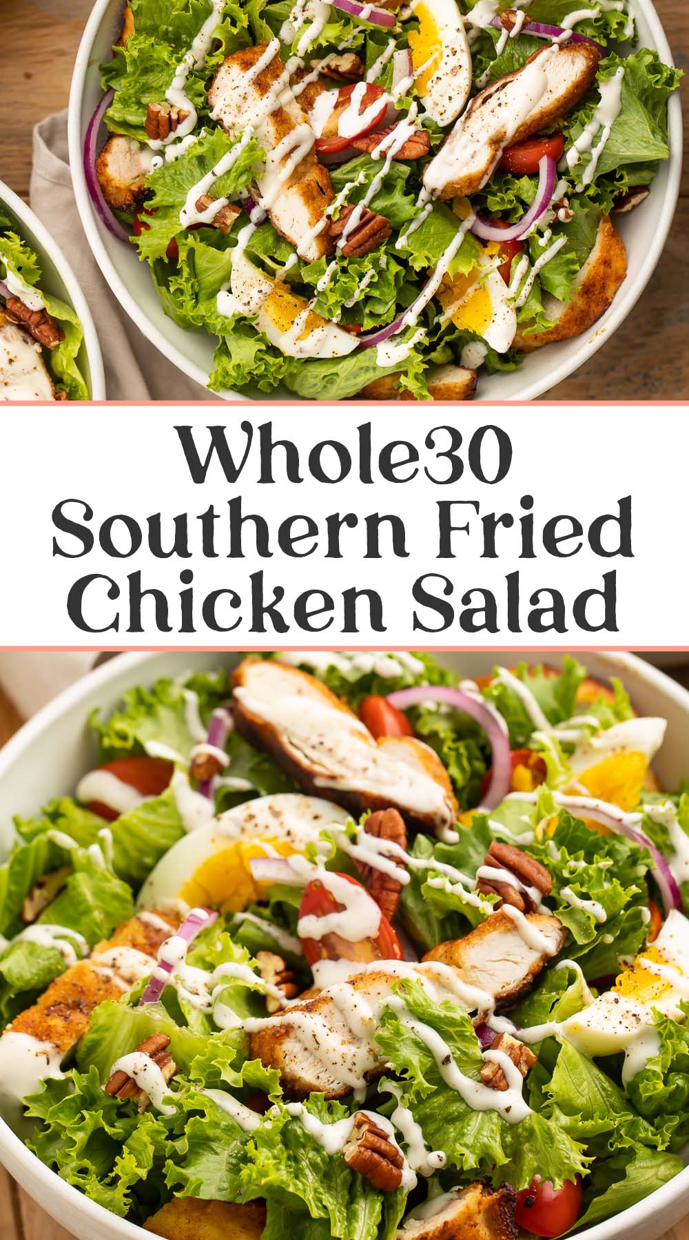 Pin graphic for Whole30 Southern fried chicken salad.