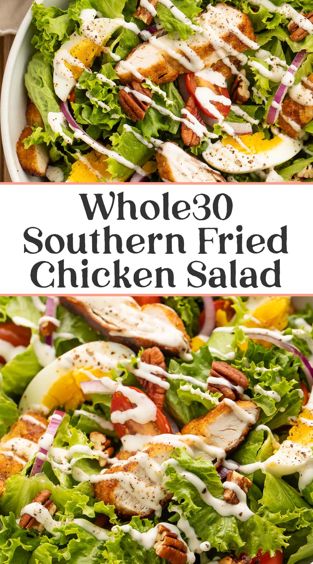 Pin graphic for Whole30 Southern fried chicken salad.