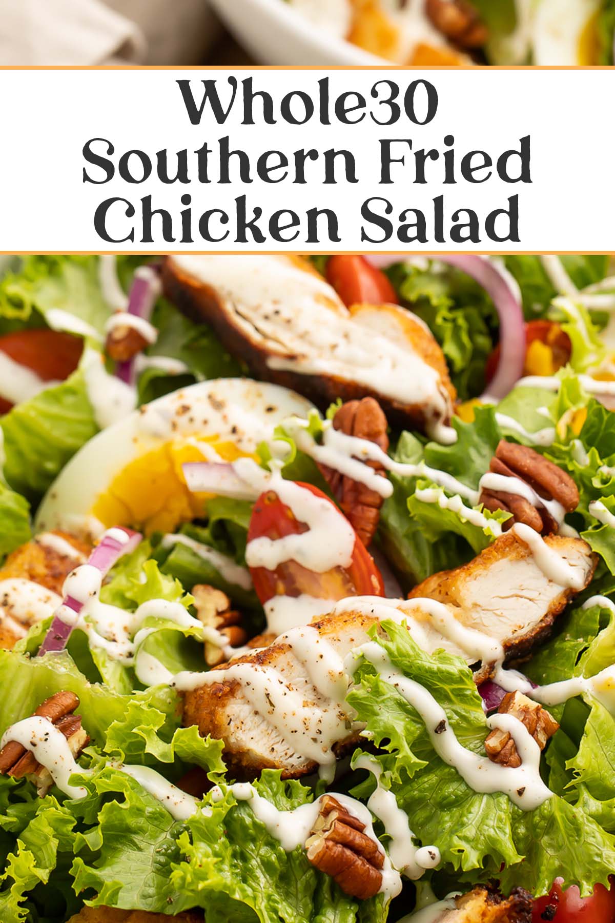 Pin graphic for Whole30 Southern fried chicken salad.