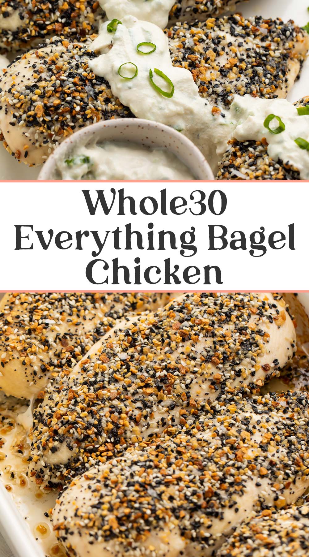 Pin graphic for Whole30 everything bagel chicken.