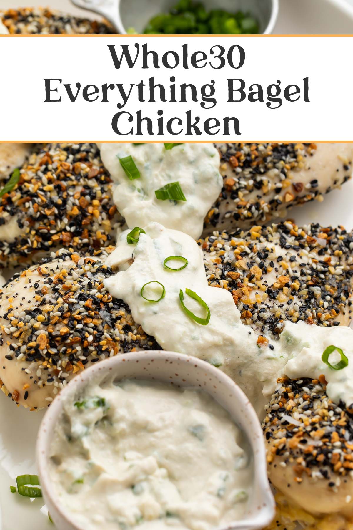 Pin graphic for Whole30 everything bagel chicken.