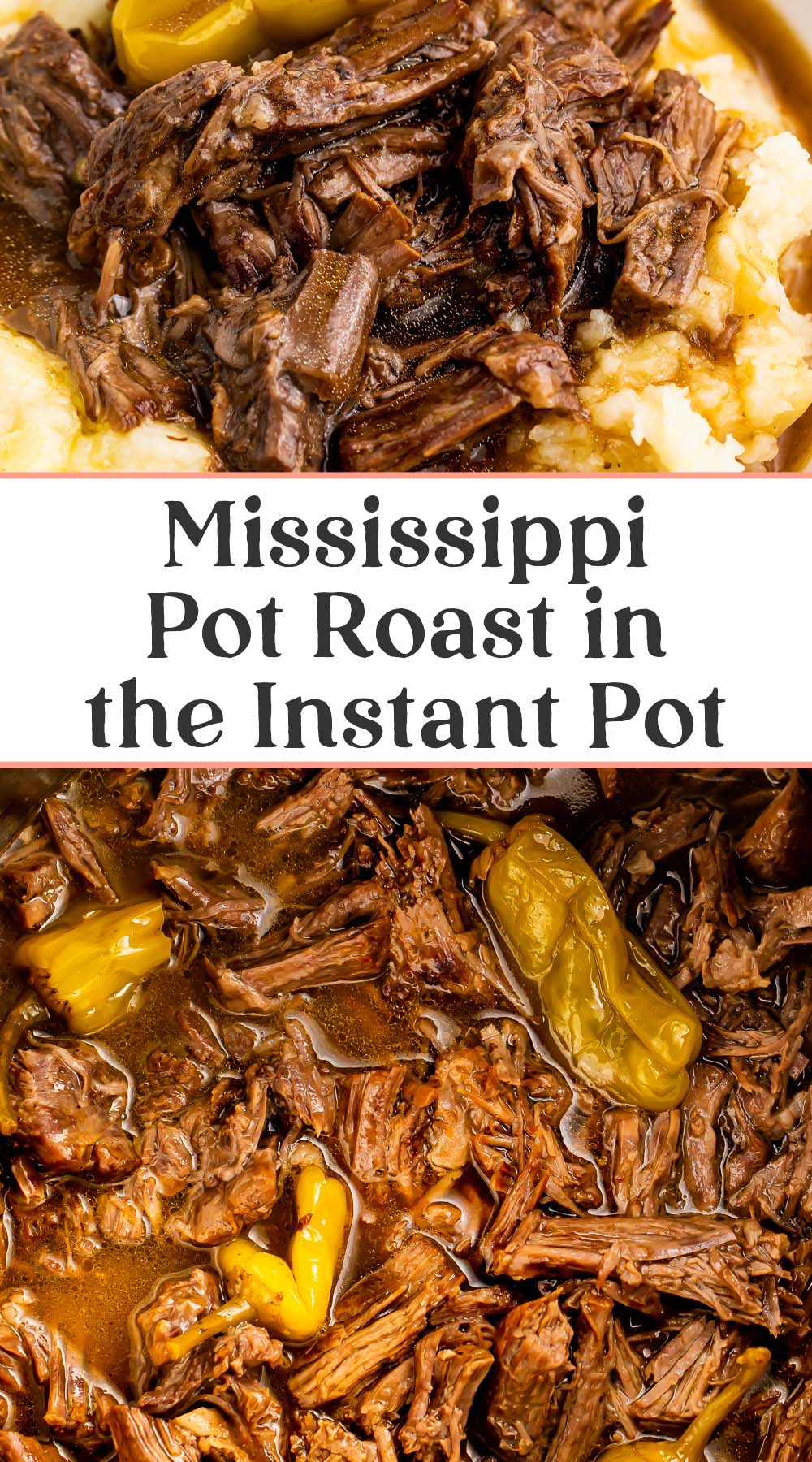 Pin graphic for Instant Pot Mississippi pot roast.