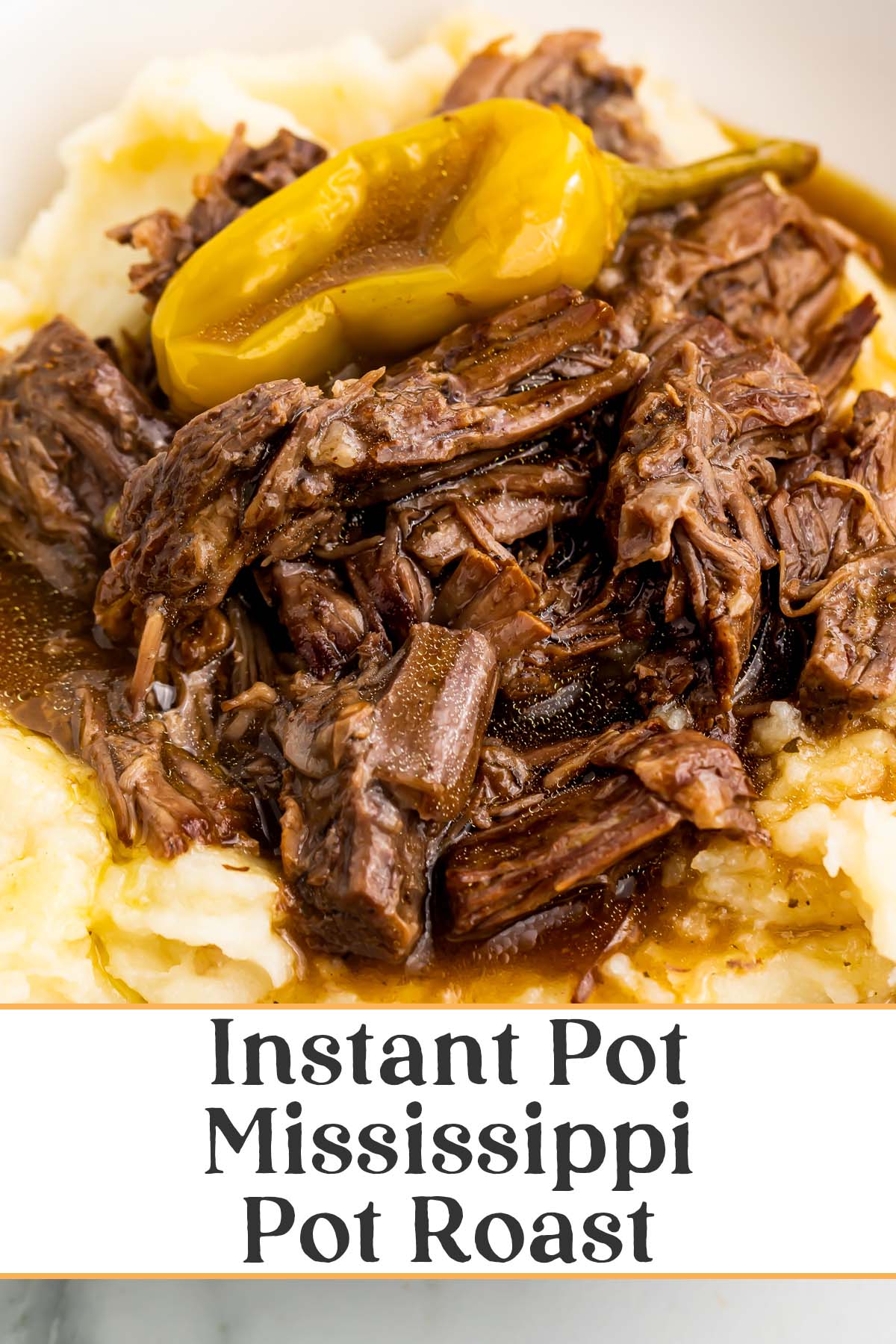 Pin graphic for Instant Pot Mississippi pot roast.