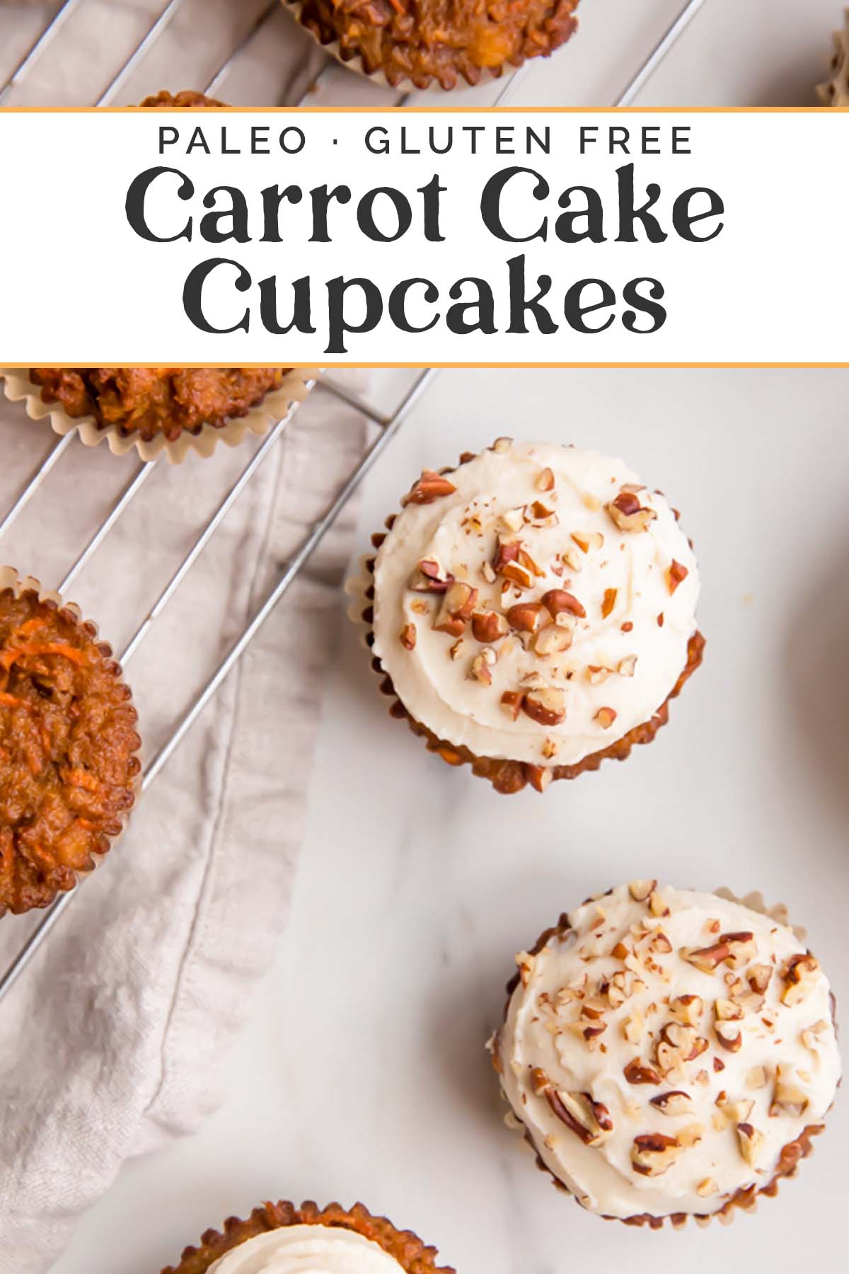 Pin graphic for paleo carrot cake cupcakes.