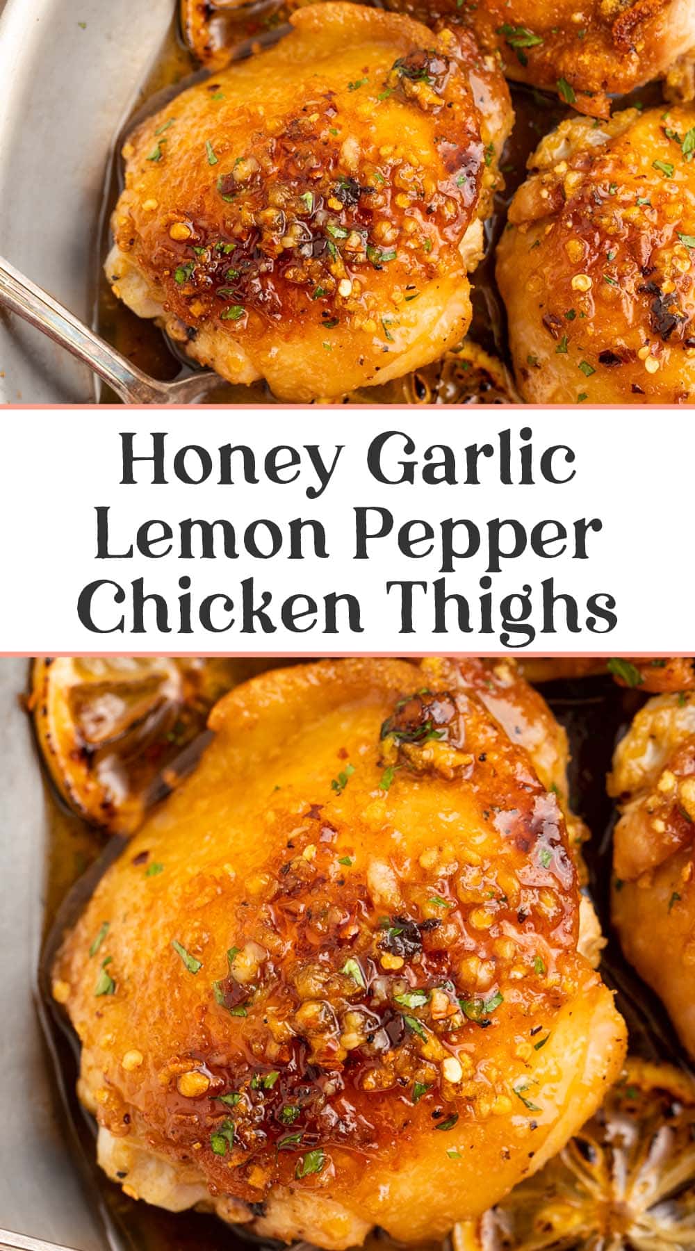 Pin graphic for honey garlic lemon pepper chicken thighs.