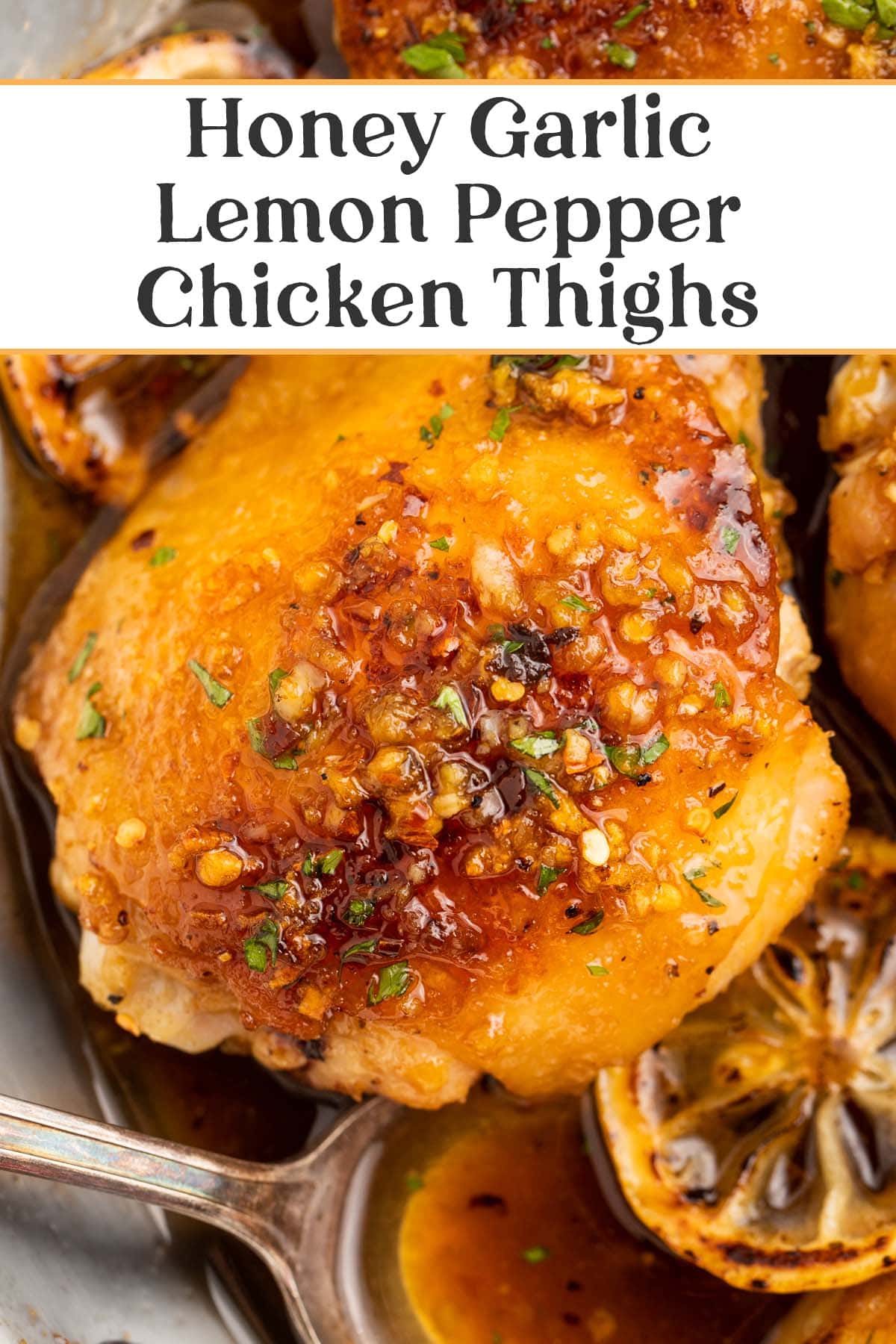 Pin graphic for honey garlic lemon pepper chicken thighs.