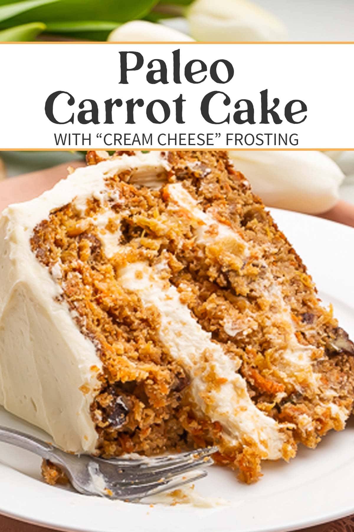 Pin graphic for paleo carrot cake.