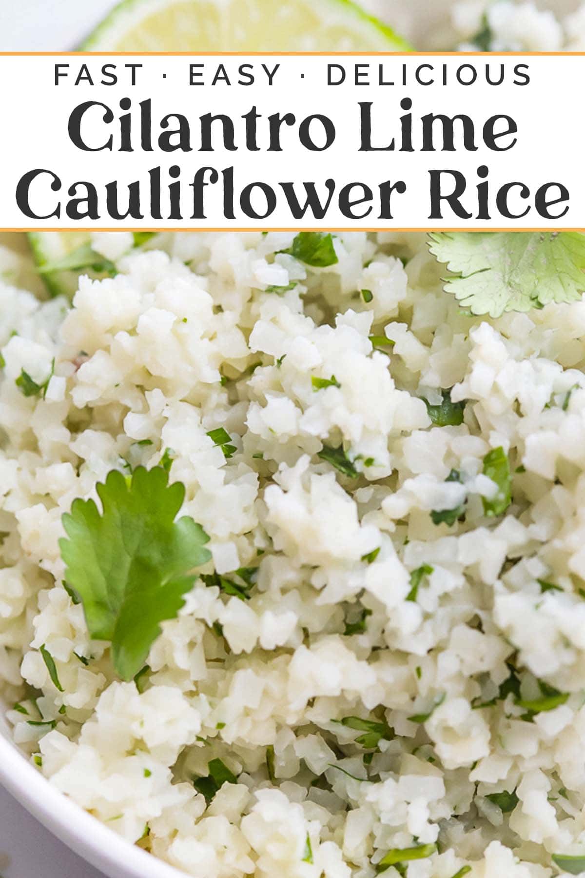 Pin graphic for cilantro lime cauliflower rice.