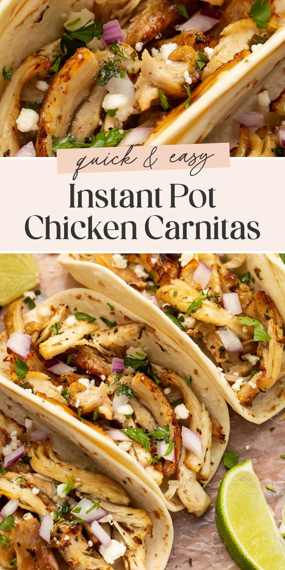 Pin graphic for Instant Pot chicken carnitas.