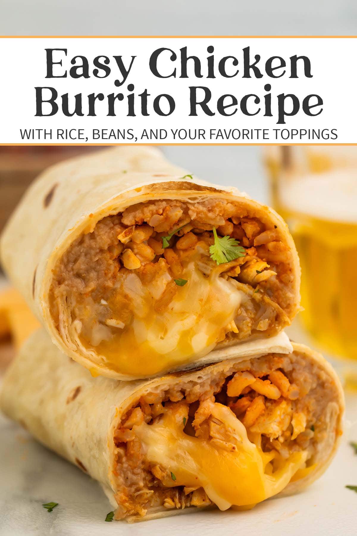 Pin graphic for easy chicken burrito recipe.