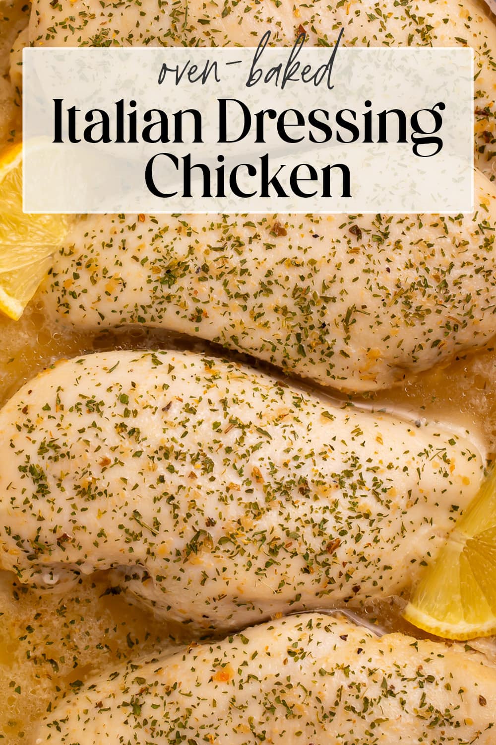 Pin graphic for Italian dressing chicken.