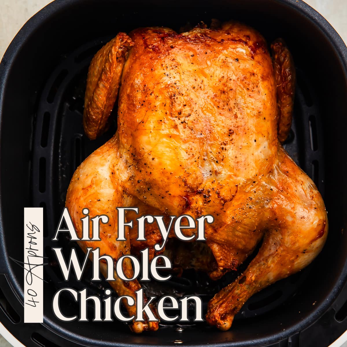 Pin graphic for air fryer whole chicken.