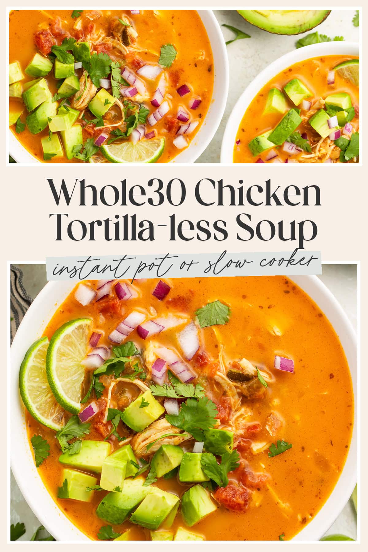 Pin graphic for Whole30 chicken tortilla-less soup.