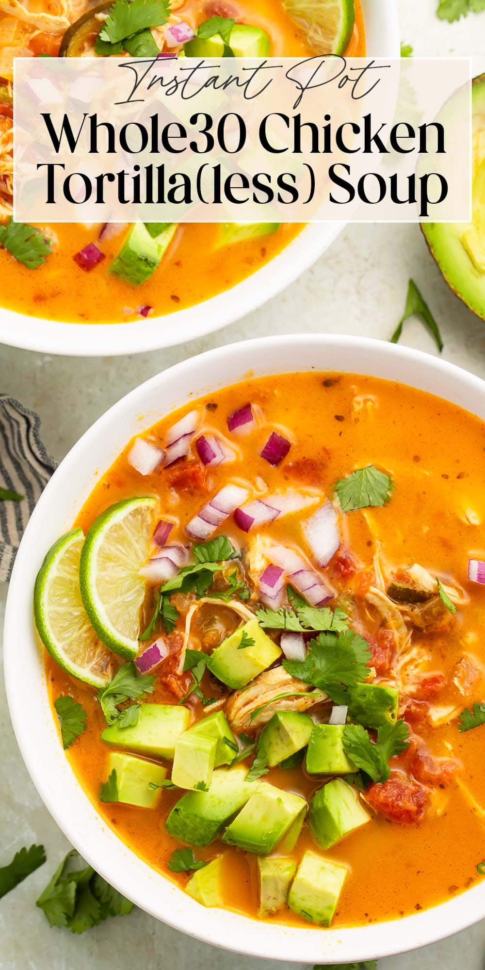 Pin graphic for Whole30 chicken tortilla-less soup.