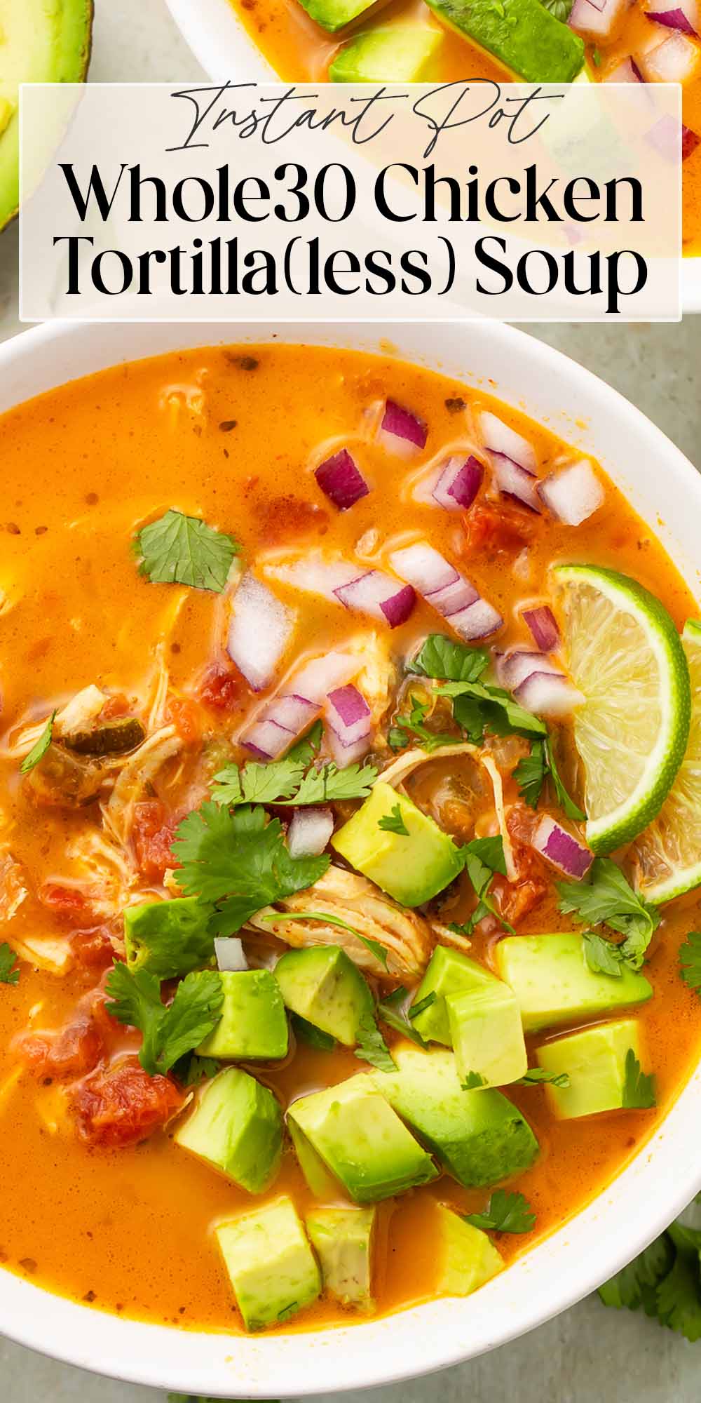 Pin graphic for Whole30 chicken tortilla-less soup.