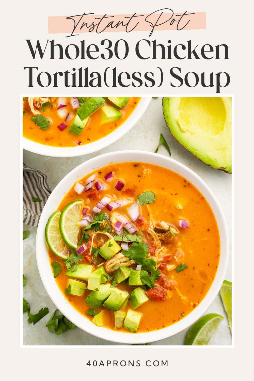 Pin graphic for Whole30 chicken tortilla-less soup.