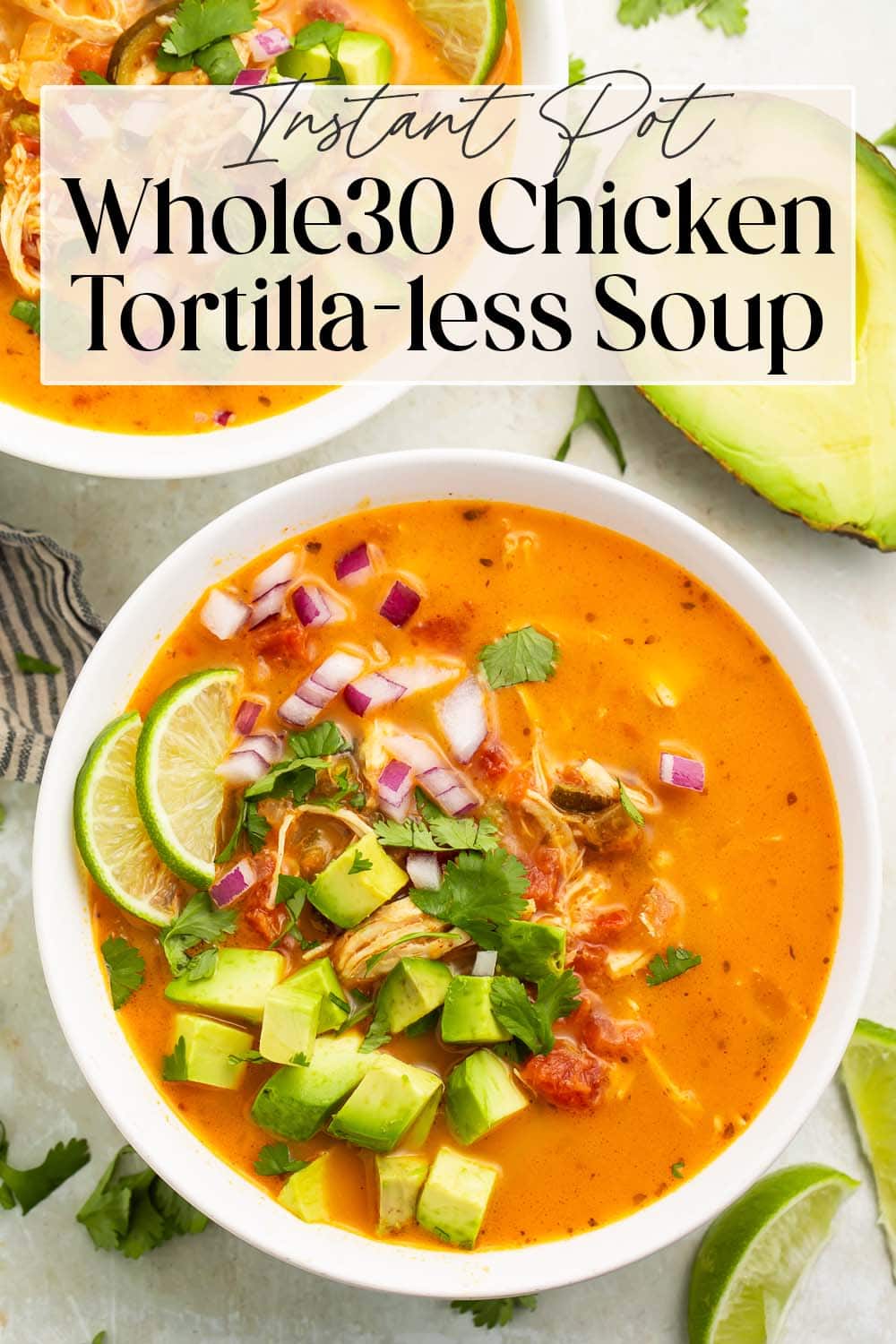 Pin graphic for Whole30 chicken tortilla-less soup.